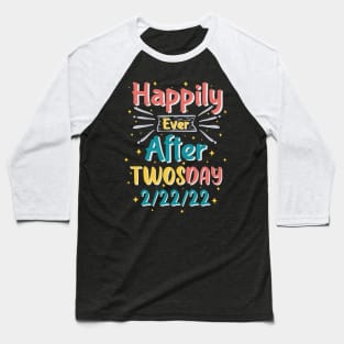 Married On Twosday Tuesday 2 22 22 Baseball T-Shirt